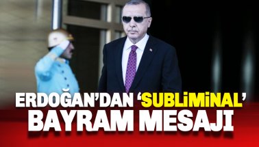 Erdoğan’dan 'Subliminal' Bayram Mesajı: Ağustos'ta zaferler halkasına..