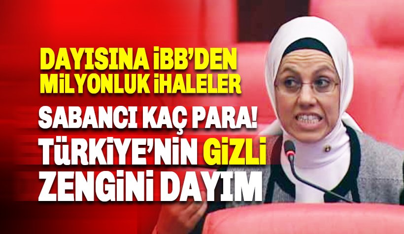 Kavakçı’nın dayısına İBB’den milyonluk ihaleler: Sabancı kaç para?