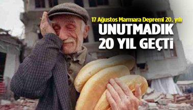 17 Ağustos Marmara Depremi: 20. Yılı