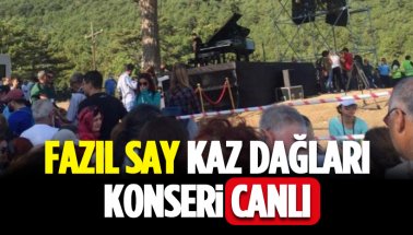 Fazıl Say, Kaz Dağları'nda  konser verdi