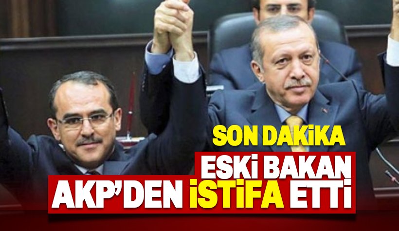Son Dakika: Sadullah Ergin AKP'den istifa etti