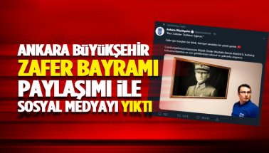 Ankara Büyükşehir'in '30 Ağustos’ videosu sosyal medyayı yıktı