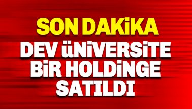 Son dakika: İstanbul Bilgi Üniversitesi satıldı