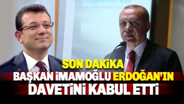 Son dakika: İmamoğlu, Erdoğan'ın davetini kabul etti