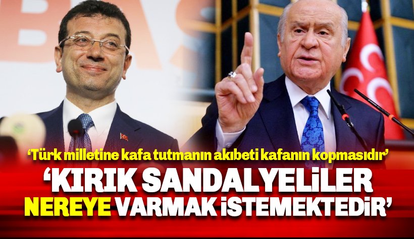 Bahçeli’den CHP’ye: Türk milletine kafa tutmanın akıbeti kafanın kopmasıdır