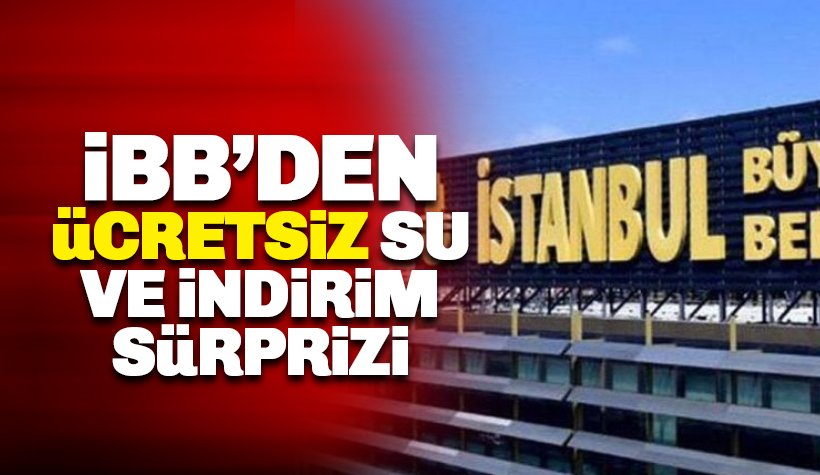 İstanbul'da 500 litre ücretsiz 'insani su hakkı' ve indirim: İşte o mesaj