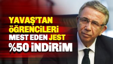 Mansur Yavaş talimatı verdi: Üniversite öğrencilere yüzde 50 indirim