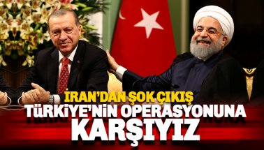 İran'dan Şoke eden Suriye açıklaması: Operasyona Karşıyız