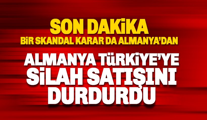 Son dakika: Almanya'dan Türkiye’ye yaptırım kararı