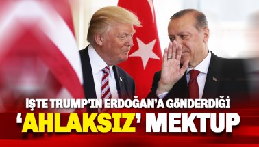 İşte Trum'ın Erdoğan'a gönderdiği 'ahlaksız' mektup