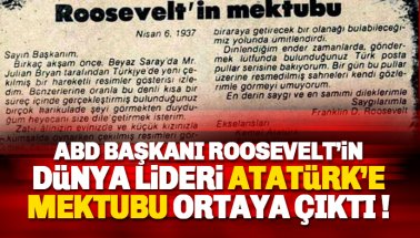 ABD başkanı Roosevelt'nin Dünya Lideri Atatürk'e mektubu