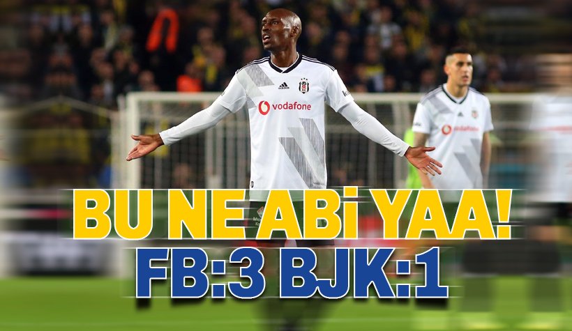 Fenerbahçe Beşiktaş maç sonucu 3-1