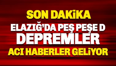 Elazığ'da 6.8 şiddetinde deprem: Soylu 4 kişi hayatını kaybetti