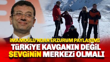 İmamoğlu'ndan Erzurum eleştirilerine 'sevgi' ile yanıt verdi