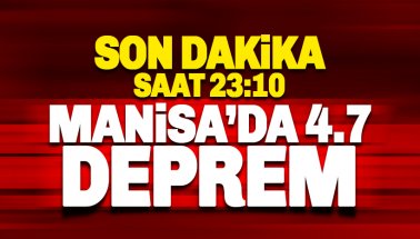 Manisa'da 4,7 büyüklüğünde deprem