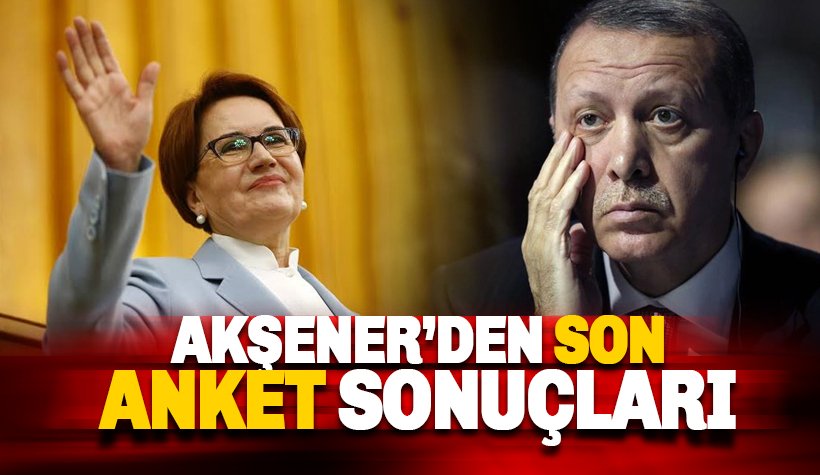 İYİ Parti Lideri Akşener son anket sonuçlarını açıkladı