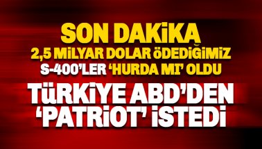 Son dakika: Türkiye, ABD’den 'Patriot' talep etti