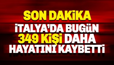 İtalya'da bugün 349 kişi daha hayatını kaybetti