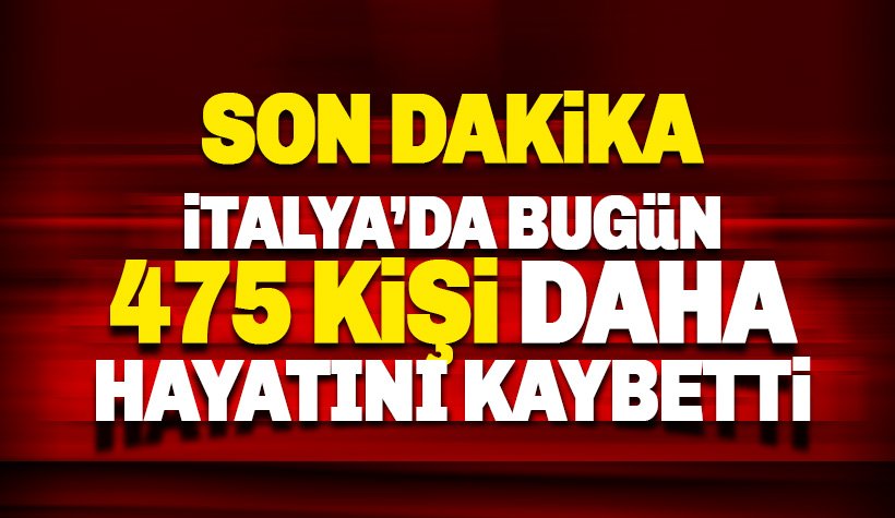 İtalya'da bugün 475 kişi daha hayatını kaybetti