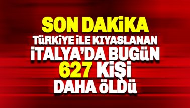 İtalya'da Coronavirüs bugün 627 can daha aldı