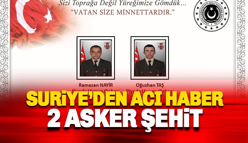 Son dakika: İdlib'te 2 askerimiz şehit, 1 asker yaralı