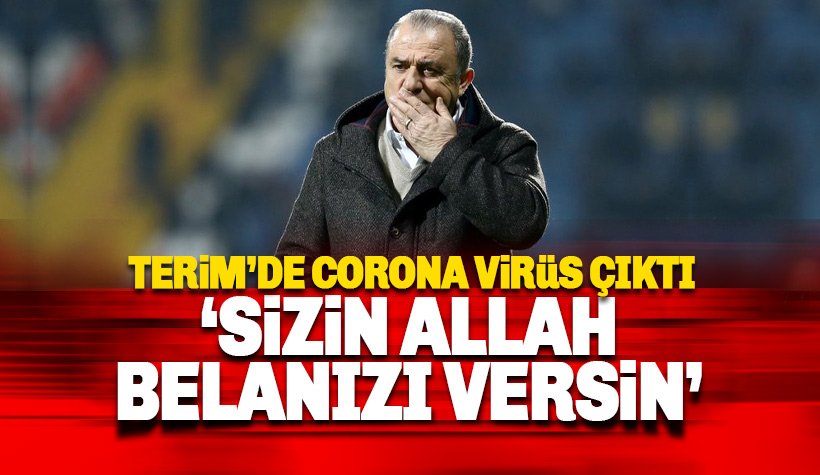 Fatih Terim'de Corona virüsü tespit edildi