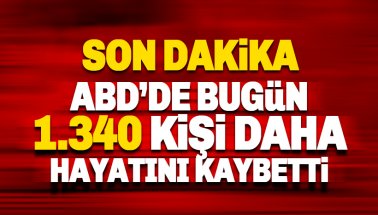 Son dakika: ABD'de son 24 saatte 1340 kişi hayatını kaybetti