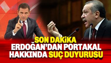 Erdoğan ve BDDK'dan Fatih Portakal hakkında suç duyurusu