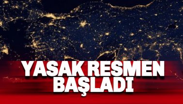 Sokağa çıkma yasağı resmen başladı