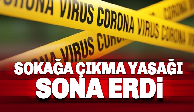 Sokağa çıkma yasağı sona erdi