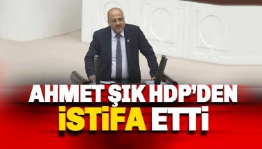 Son dakika: Ahmet Şık, HDP'den istifa etti