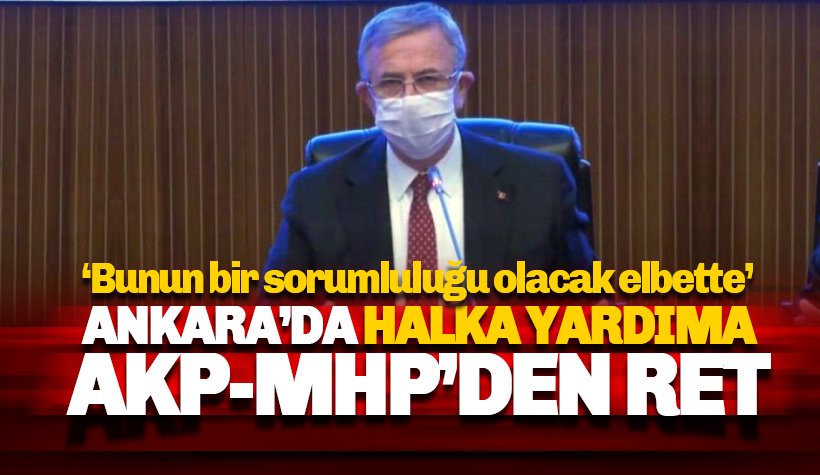 AKP-MHP Ankara halkına hizmeti reddetti