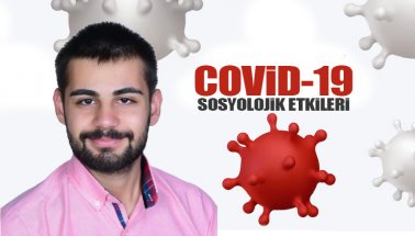 Covid-19'un İnsanlar Üzerindeki Sosyolojik Etkileri 
