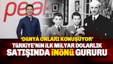Milli gurur: Türkiye'nin ilk milyar dolarlık şirketi İnönü torunu çıktı