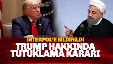 İran'da Trump hakkında tutuklama kararı: İnterpol'a bildirildi