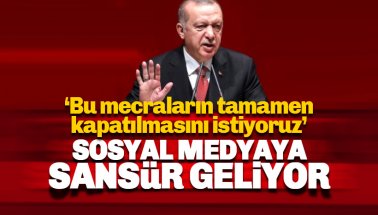 Erdoğan duyurdu: Sosyal medyaya 'sansür' geliyor