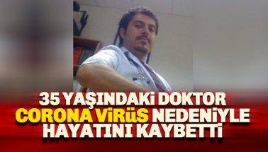 35 yaşındaki doktor Mustafa Özlü, Corona'dan hayatını kaybetti
