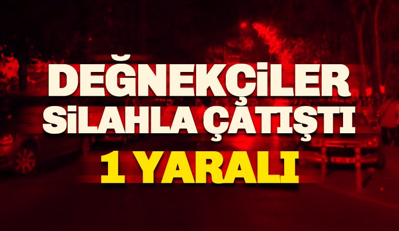 Değnekçiler silahla çatıştı: 1 yaralı