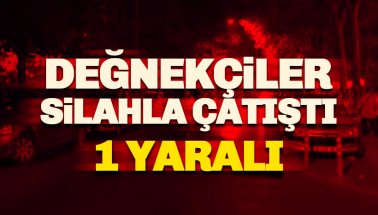 Değnekçiler silahla çatıştı: 1 yaralı