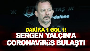 Sergen Yalçın'a corona virüs bulaştı