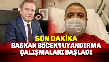 Muhittin Böcek'i uyandırma çalışmaları başladı