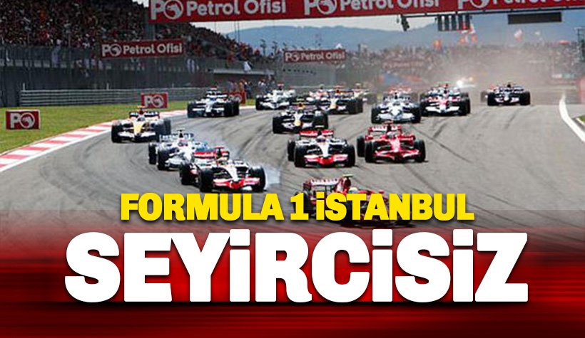 Formula 1 İstanbul seyircisiz yapılacak