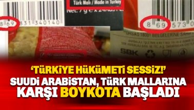 Suudi Arabistan, Türk mallarına karşı boykot başlattı