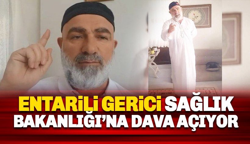 Entarili gerici Ali Edizer, Sağlık Bakanlığı'na dava açıyor