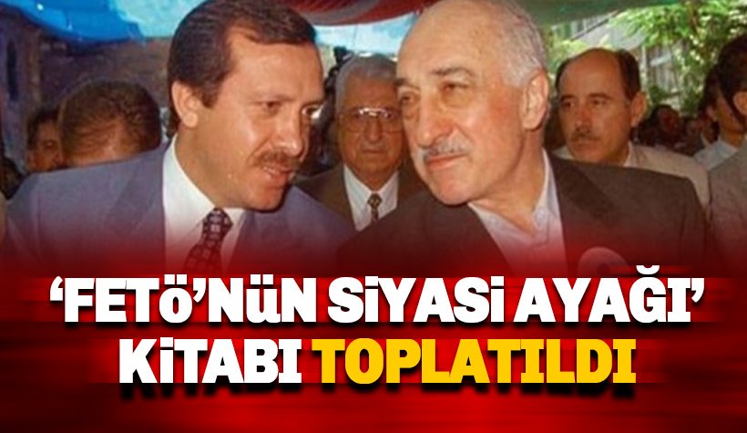 21 Soruda FETÖ’nün Siyasi Ayağı’ adlı kitapçık toplatıldı