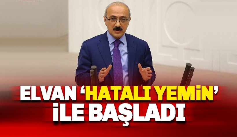 Lütfi Elvan TBMM'de hatalı yemin edince tekrar kürsüye çağrıldı