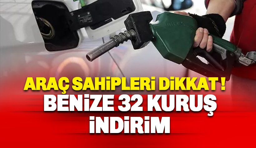 Benzine 32 Kuruş indirim