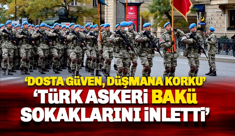 Türk Askeri Bakü sokaklarını inletti: İşte Kahramanlarımız