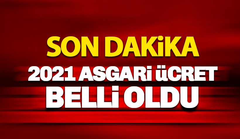 2021 yılı asgari ücret rakamı belli oldu: Net 2.825