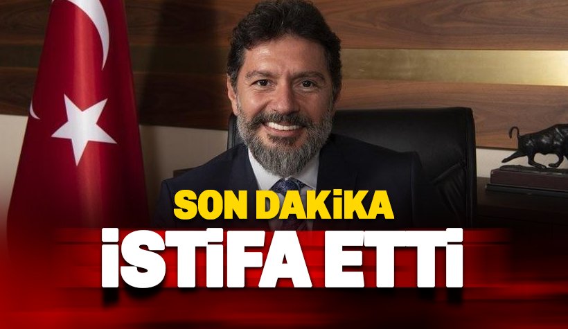 Son dakika: Hakan Atilla İstifa etti